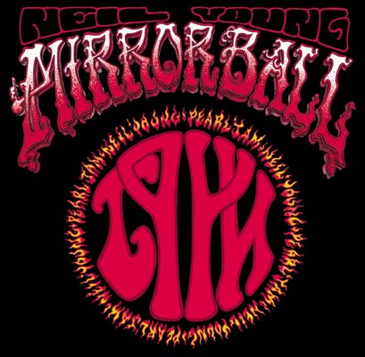 Neil Young & Pearl Jam: Upcoming release of Mirror Ball Movie