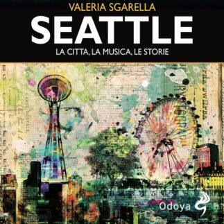 Luca di Pearl JamOnline intervista Valeria Sgarella sul suo nuovo libro dedicato a Seattle