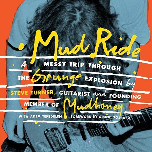 Stone Gossard ha scritto la prefazione del libro sul grunge di Steve Turner dei Mudhoney