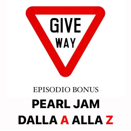 Give Way, in streaming l’episodio bonus di Pearl Jam dalla A alla Z